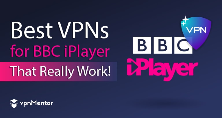 أفضل 6 شبكات افتراضية خاصة لمشاهدة BBC iPlayer من أي مكان في 2023