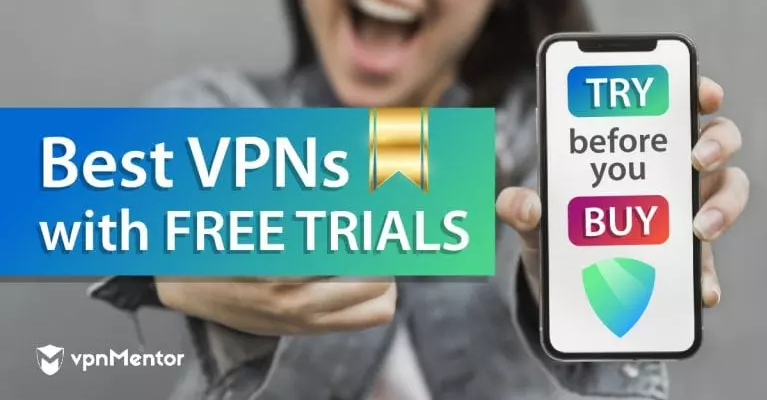 أفضل 11 خدمات VPN تجريبية مجانية لعام 2023 – بدون التزام وبدون حدود