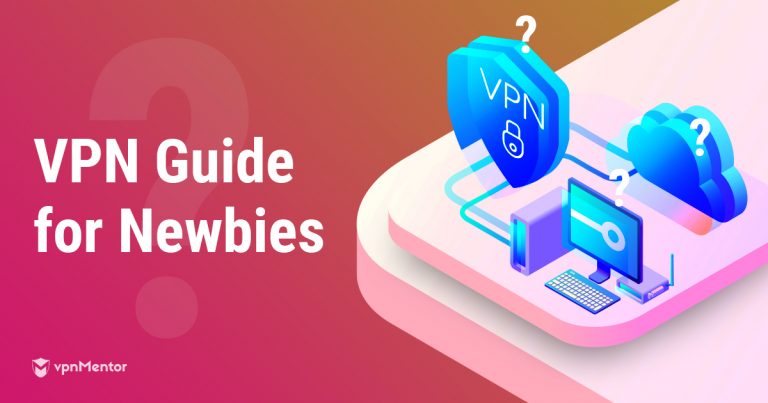 VPN Guide for Newbies