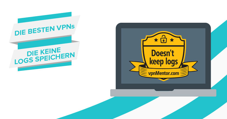 10 beste Keine-Log VPNs  2023: Anonym, bewährt & verifiziert