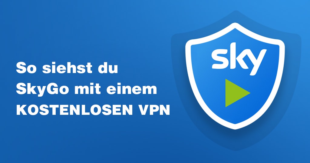 SkyGo mit kostenlosem VPN