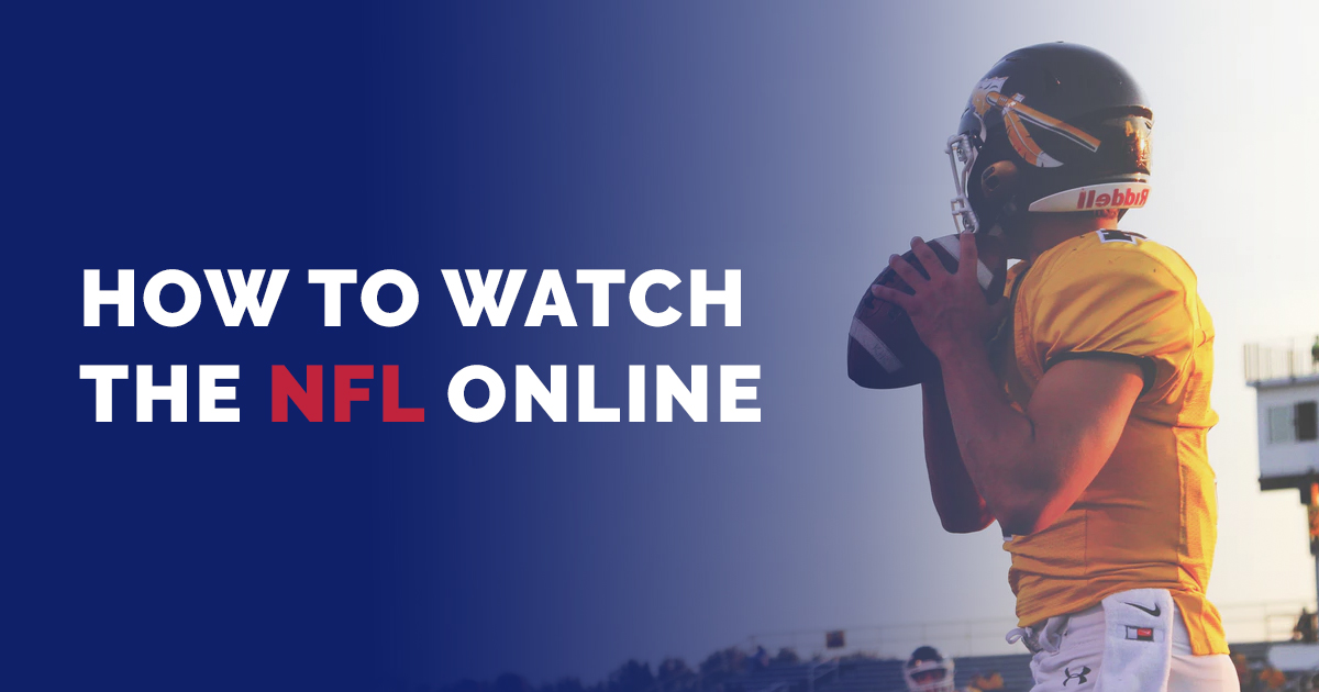 Cómo ver NFL online en directo donde sea (2023)