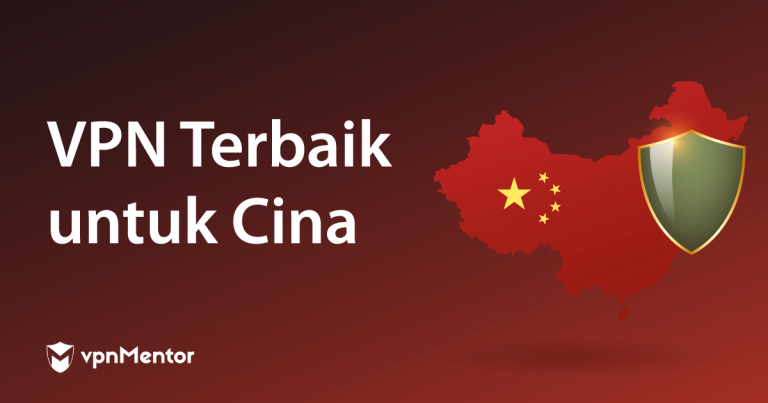 VPN Terbaik untuk Cina