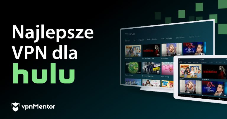 10 najlepszych VPN dla Hulu w Polsce (Październik 2023)