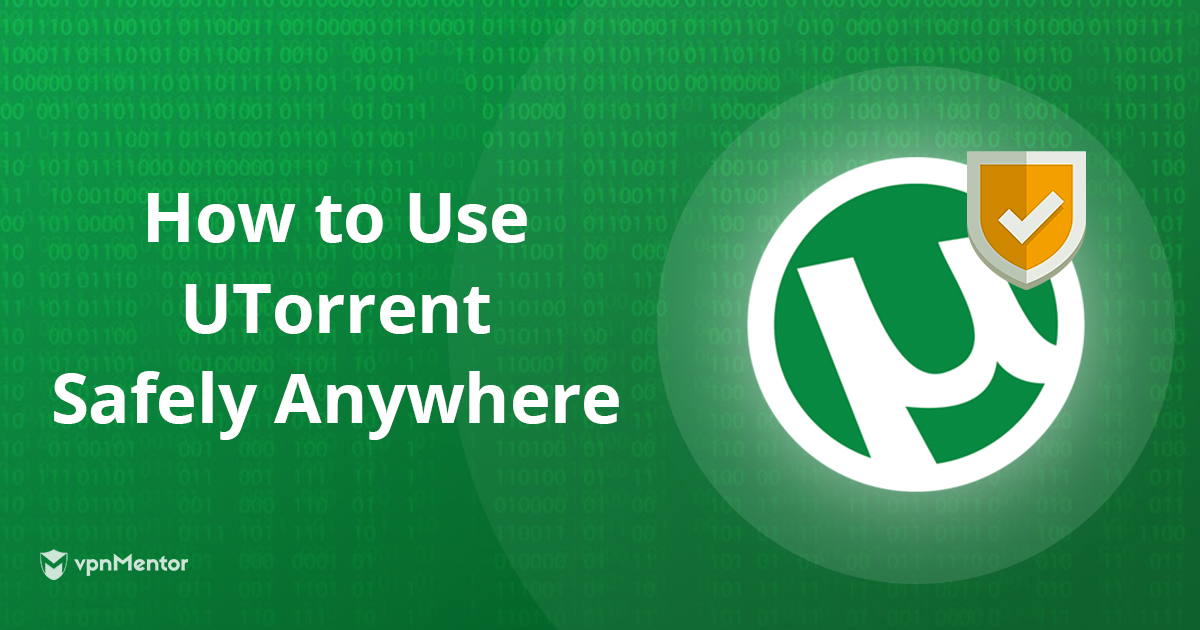 uTorrent için 2023’in En İyi, Hızlı, Güvenli ve Ucuz 4 VPN’i